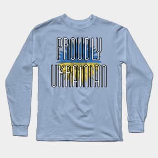 Proudly Ukrainian Long Sleeve T-Shirt